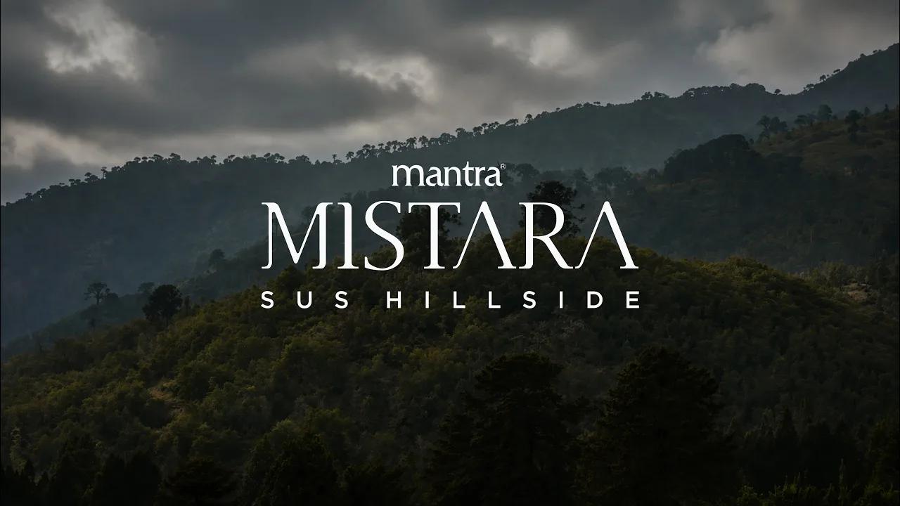 Mantra Mistara, Sus Hillside, official project video frame